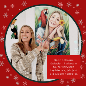 Bądź dobrem, światłem i wiarą w to, że wszystko będzie tak, jak jest dla Ciebie najlepiej.