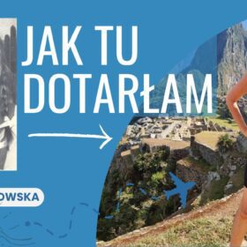 JAK TU DOTARŁAM (1)